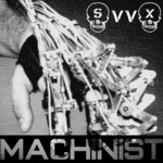 cover: Svvx - Machinist