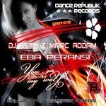 cover: Dj Seto & Marc Addam|Eba Peransi - You On My Way