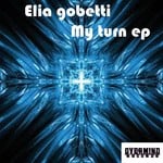 cover: Elia Gobetti - My Turn EP