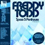 cover: Freddy Todd - Space 5 Penthouse