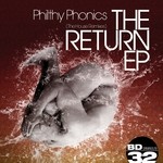 cover: Philthy Phonics - The Return EP (The House Remixes)