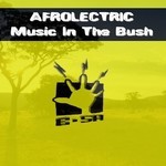 cover: Afrolectric - Music In The Bush