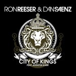 cover: Jennifer Karr|Dan Saenz|Reeser, Ron - City Of Kings (remixes)