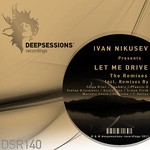 cover: Ivan Nikusev - Let Me Drive (The remixes)