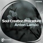 cover: Anton Lanski - Soul Creation Procedure