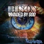 cover: Bison - Invaded By God