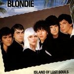 cover: Blondie - Island Of Lost Souls