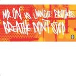 cover: Jungle Brothers|Mr On - Breathe Don't Stop