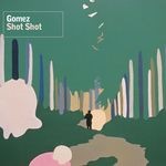 cover: Gomez - Shot Shot