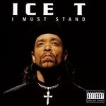 cover: Ice T - I Must Stand (Explicit)