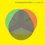 cover: Fischerspooner - Just Let Go