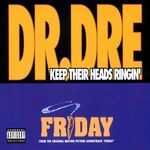 cover: Dr. Dre - Keep Their Heads Ringin' (Explicit)