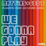 cover: Master Freez & Monica Harem|Mattias & G80s - We Gonna Play