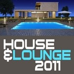 cover: Various - House & Lounge 2011