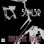 cover: 5oL3r - Take The Night