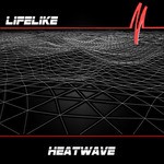 cover: Lifelike - Heatwave