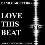 cover: Danilo Monteiro - Love This Beat EP