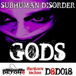 cover: Subhuman Disorder - Gods