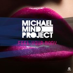 cover: Michael Mind Project - Feel Your Body