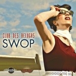 cover: Club Des Belugas - Swop