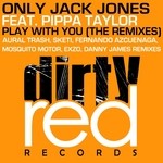 cover: Only Jack Jones|Pippa Taylor - Play With You (The remixes)