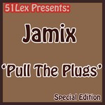 cover: Jamix - 51 Lex Presents Pull The Plugs