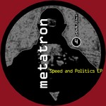 cover: Metatron - Speed & Politics EP