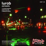 cover: Lurob - Old Habits EP