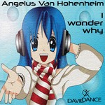 cover: Angelus Van Hohenheim - I Wonder Why