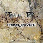 cover: Frost Raven - Frost Raven - Echos