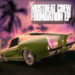 cover: Mustbeat Crew - The Foundation EP