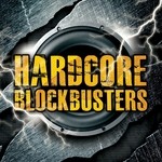 cover: Various - Hardcore Blockbusters