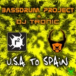 cover: Bassdrum Project|Dj Tronic - USA To Spain