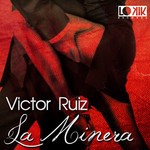 cover: Victor Ruiz - La Minera EP