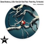 cover: Denis Marshall & Buy One Get One Free - From Hell To Heaven