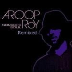 cover: Aroop Roy - Nomadic Soul (remixed)