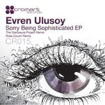 cover: Evren Ulusoy - Sorry Being Sophisticated EP