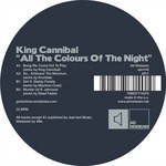 cover: King Cannibal - All The Colours Of The Night