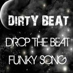 cover: Dirty Beat - Drop The Beat