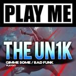 cover: The Unik - Gimme Some