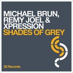 cover: Brun, Michael|Remy Joel|Xpression - Shades Of Grey