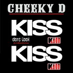 cover: Cheeky D - Kiss Kiss Kill Kill