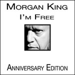 cover: Morgan King - I'm Free (Anniversary Edition)