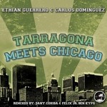 cover: Ethian Guerrero & Carlos Dominguez - Tarragona Meets Chicago