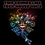 cover: Various - This Sounds Like Tech House Vol 2