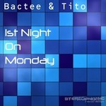 cover: Bactee & Tito - 1st Night On Monday