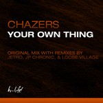 cover: Chazers - Your Own Thing