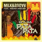 cover: Milk & Sugar|Miriam Makeba - Hi-A Ma (Pata Pata)