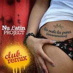 cover: Nu Latin Project - No Vale La Pena (Enamorarse)