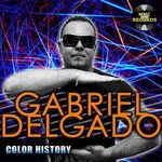 cover: Gabriel Delgado - Color History